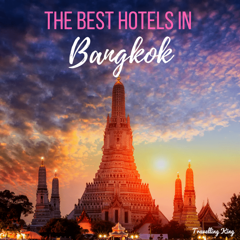 Bangkok Best Hotels To Stay