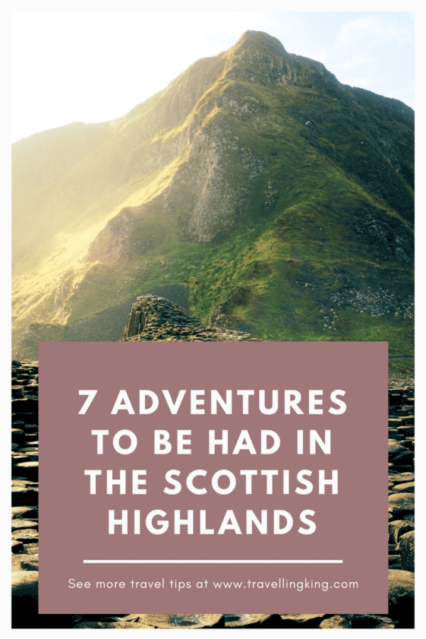 7 Adventures to Be Had in The Scottish Highlands