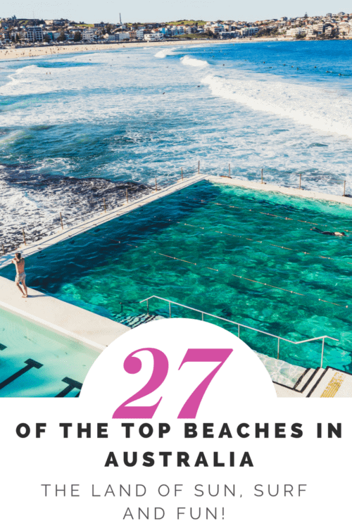 27 Of The Top Beaches In Australia – The Land Of Sun, Surf And Fun!