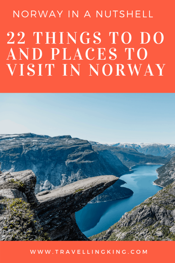 Norway in a Nutshell - 22 Things to do and Places to Visit in Norway