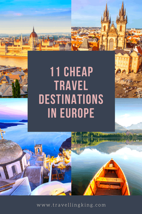 11 Cheap Travel Destinations In Europe | Budget Travel