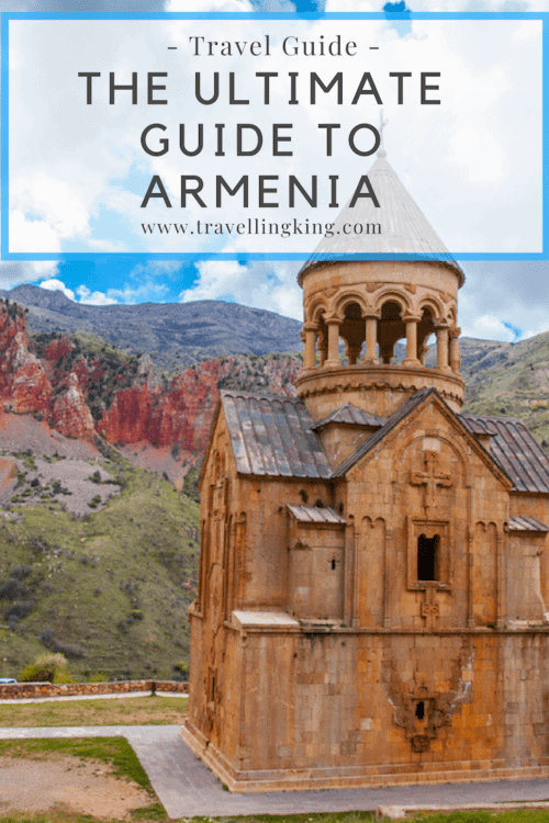 The Ultimate Travel Guide to Armenia