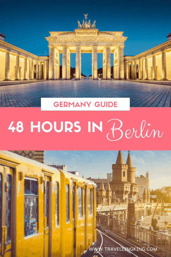 48 Hours In Berlin - 2 Day Itinerary | Berlin Travel