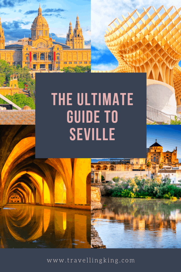 Ultimate Guide to Seville | Travel Tips