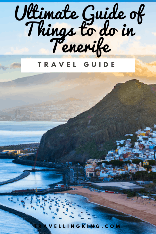 Ultimate Guide of Things to do in Tenerife