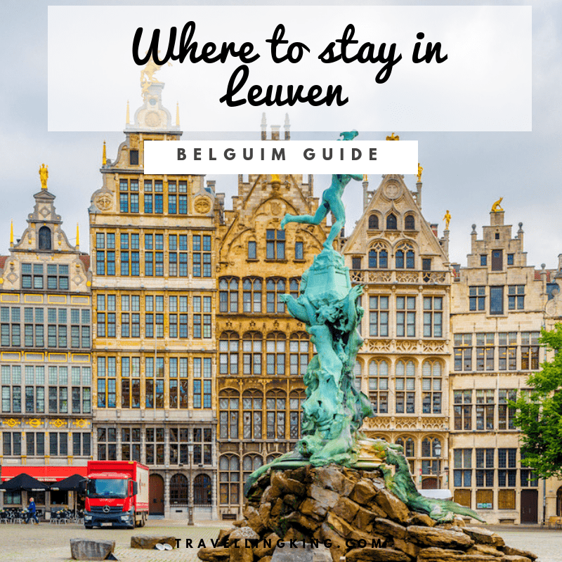 Comprehensive Where to stay in Leuven Guide for 2023