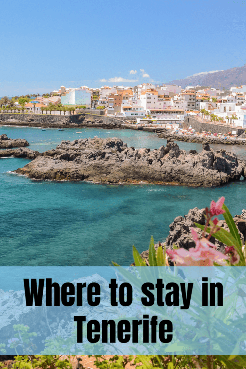 Where to stay in Tenerife [Comprehensive Guide for 2023]