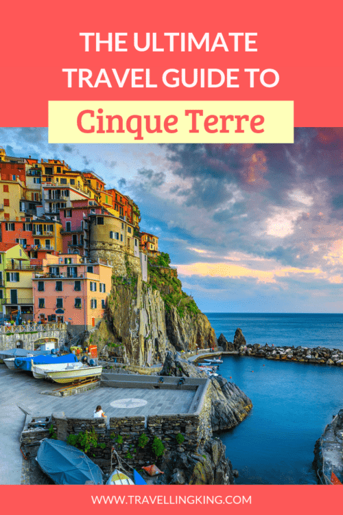 The Ultimate Travel Guide to Cinque Terre