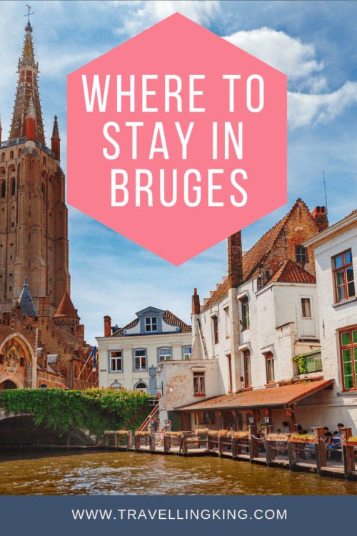 Where To Stay In Bruges [Best Areas To Stay For 2024]