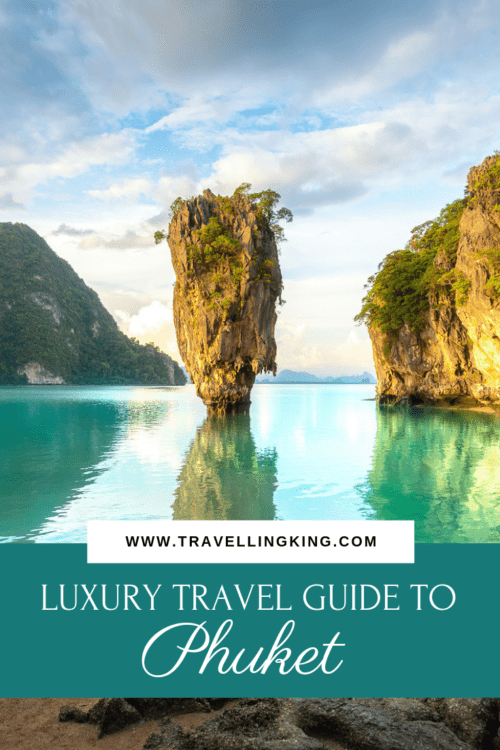 Luxury Travel Guide to Phuket