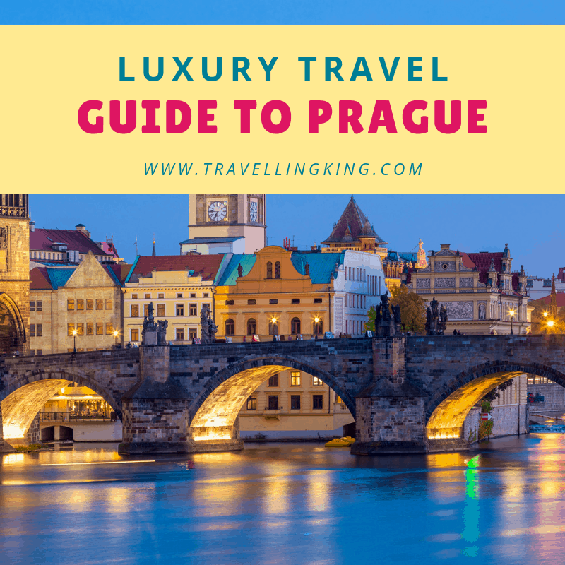 Luxury Travel Guide to Prague