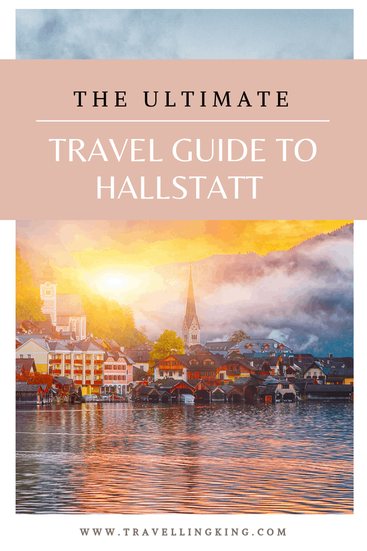The Ultimate Travel Guide to Hallstatt