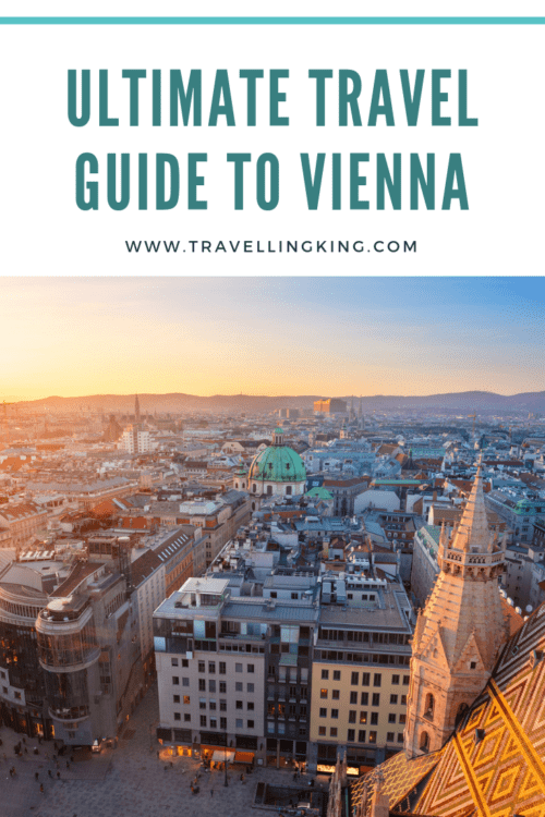 Ultimate Travel Guide To Vienna