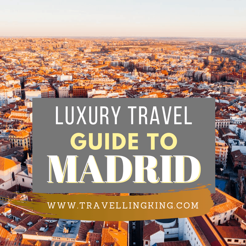 luxury travel guide madrid