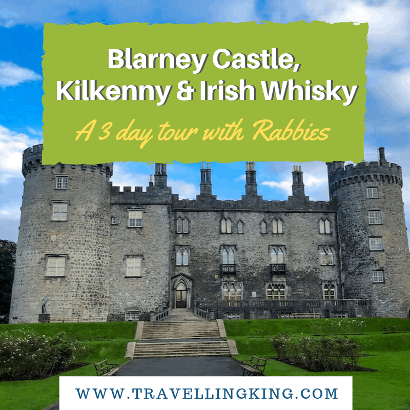 Blarney Castle Kilkenny Irish Whisky A 3 Day Tour With Rabbies