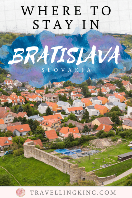 Where To Stay In Bratislava [Most Comprehensive Guide For 2023]