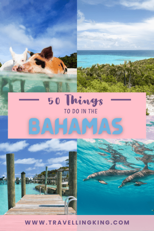 50 Things to do in The Bahamas - That People Actually Do