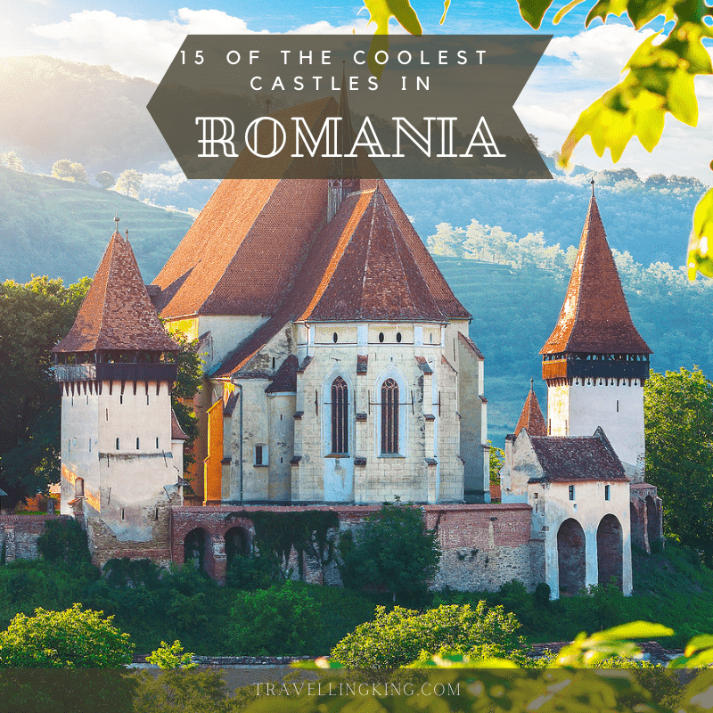 15 Of The Coolest Castles In Romania