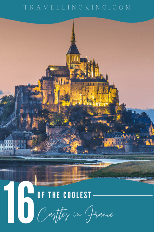 TOP 16 of the Coolest Castles in France | Fairytale Castles