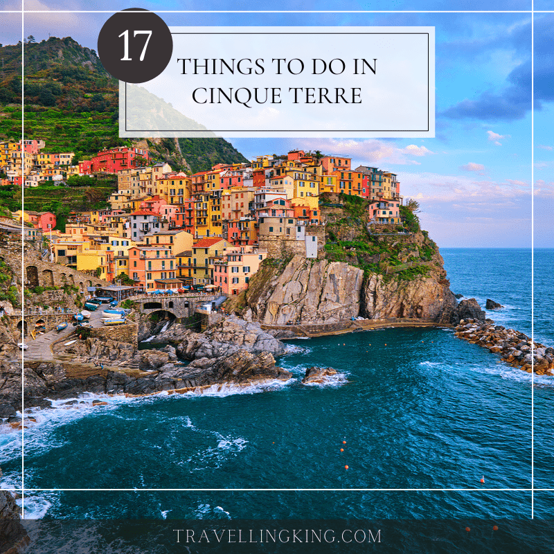 17 Things to do in Cinque Terre