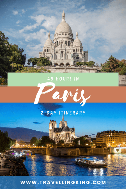 48 Hours in Paris - 2 Day itinerary