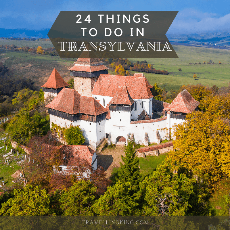 24 Things to do in Transylvania