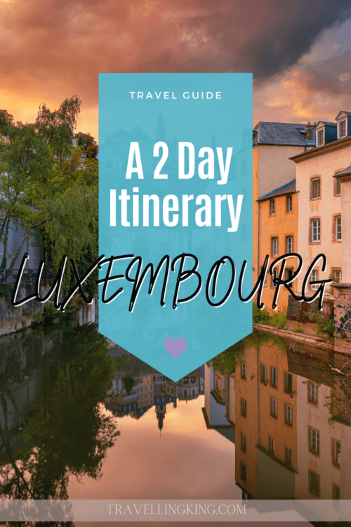 The Perfect 2 Day Itinerary For Luxembourg 48 Hours Itinerary   48 Hours In Luxembourg A 2 Day Itinerary2 500x750 