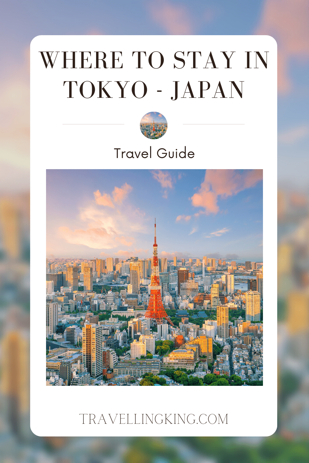 Where to stay in Tokyo [Most Comprehensive Guide for 2023]