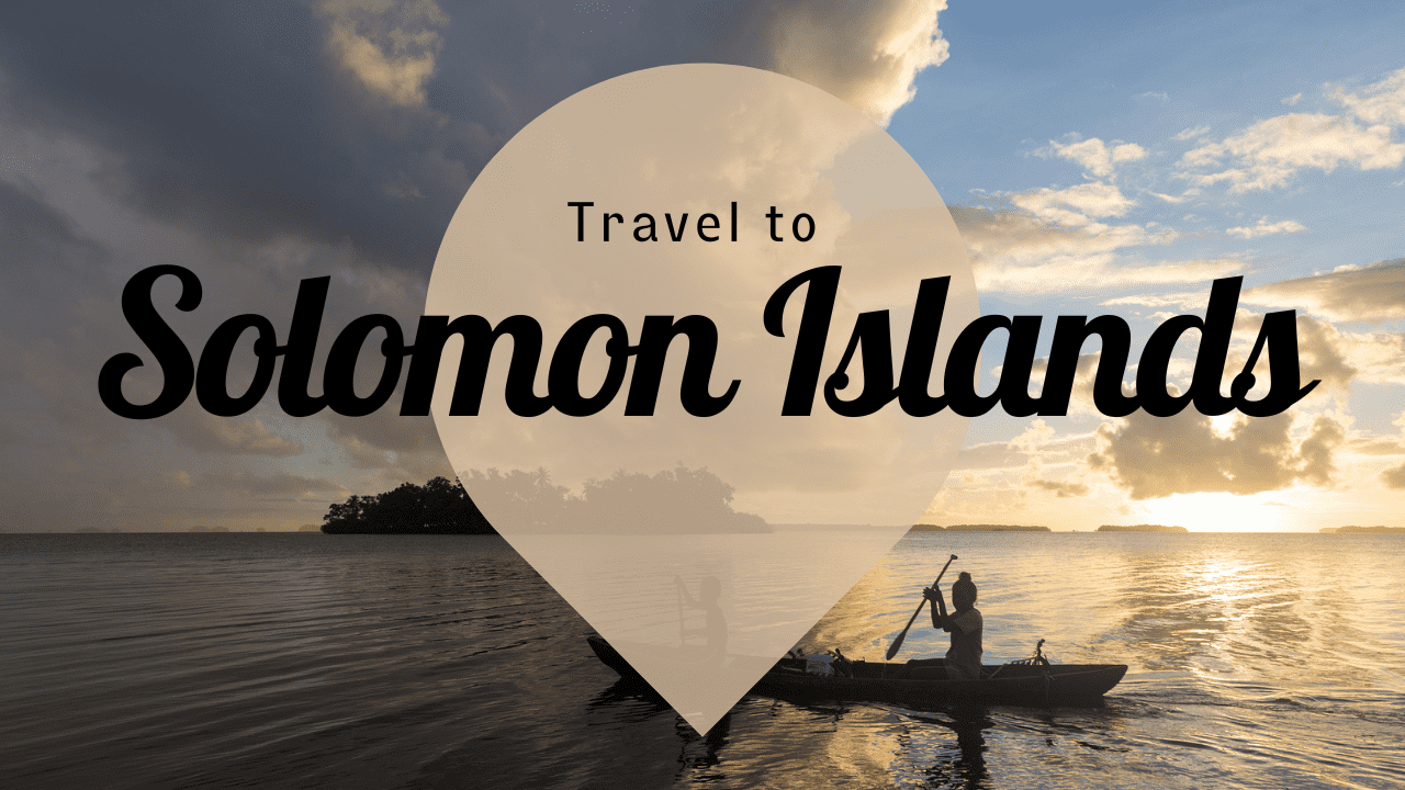 Travel Vaccines and Advice for the Solomon Islands