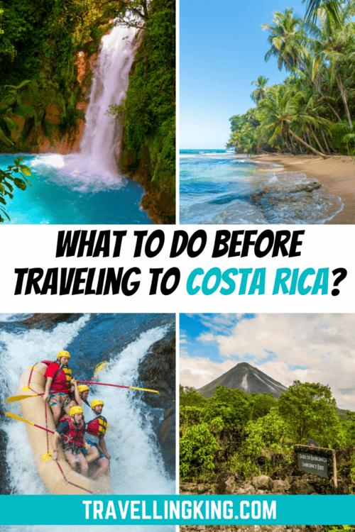 What Do You Need to Do Before Traveling to Costa Rica?